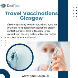 Doc Plus: Your Partner for Travel Health – Vaccinations in Glasgow