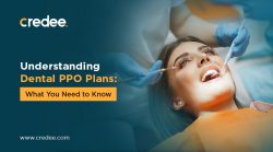 Understanding Dental PPO Plans: What You Need to Know