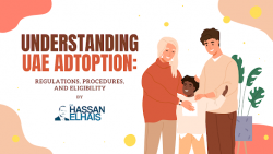 Understanding UAE Adoption – Regulations, Procedures, and Eligibility
