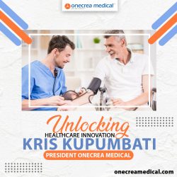 Unlocking Healthcare Innovation: Kris Kupumbati President Onecrea Medical
