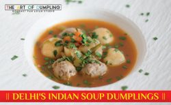 Soup Dumplings in Delhi