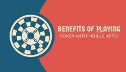 Advantages of Mobile Apps with Playing Poker
