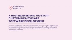 A Must Read Before You Start Custom Healthcare Software Development