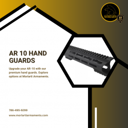 Enhance Your High-Quality AR 10 Handguards
