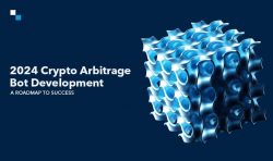 Essentials of Crypto Arbitrage Bot Development: Must-Know for 2024