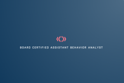How Board Certified Assistant Behavior Analysts Impact Behavioral Interventions