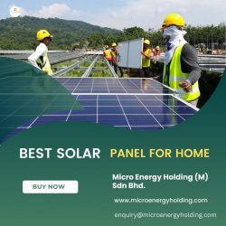 Best Solar Panel for Home | Micro Energy Holding (M) Sdn Bhd.