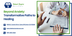 Beyond Anxiety: Transformative Paths to Healing
