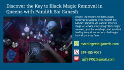 Discover the Key to Black Magic Removal in Queens with Pandith Sai Ganesh