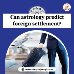 Can astrology predict foreign settlement