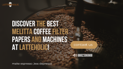 Discover the Best Melitta Coffee Filter Papers and Machines at Latteholic!
