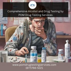 Comprehensive Alcohol and Drug Testing by POM Drug Testing Services