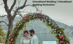 Uttarakhand Wedding | Uttarakhand Wedding Destination