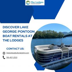 Discover Lake George: Pontoon Boat Rentals at The Lodges