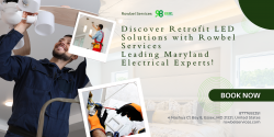 Discover Retrofit LED Solutions With Rowbel Services Leading Maryland Electrical Experts!