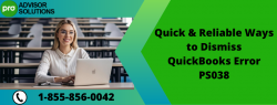 Effective Ways to Tackle QuickBooks Error Message PS038