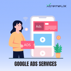 Effectively Generate Revenue with XtremeUX’s Google Ads Services