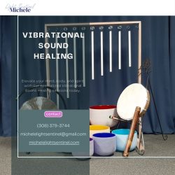 Elevate Your Well-being with Michele Light Sentinel’s Vibrational Sound Healing Services