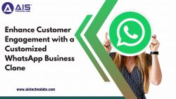 Enhance Customer Engagement with a Customized WhatsApp Business Clone