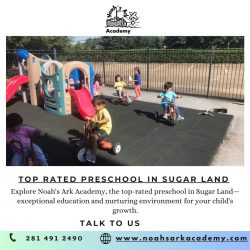 Enroll Your Child in Sugar Land Top-Rated Preschool: Noah’s Ark Academy