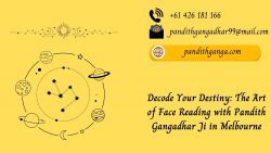 Decode Your Destiny: The Art of Face Reading with Pandith Gangadhar Ji in Melbourne