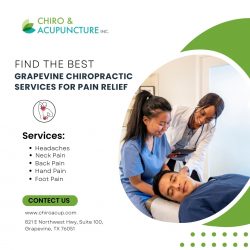 Find the Best Grapevine Chiropractic Services for Pain Relief