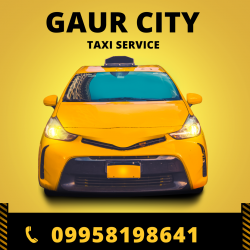 Experience Comfort and Reliability with Gaur City Taxi in Noida
