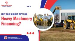 Why You Should Opt For Heavy Machinery Financing?