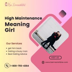 High Maintenance Meaning Girl