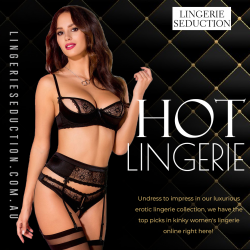 Discover the Ultimate in Hot Lingerie at Lingerie Seduction – Unleash Your Inner Seductress