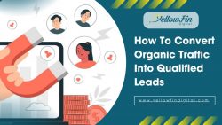 Easy Tips for Converting Organic Traffic to Valuable Leads