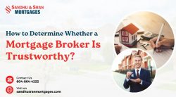 How to Determine Whether a Mortgage Broker Is Trustworthy?