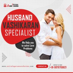 Husband Vashikaran Specialist : Bringing Back Love in Your Marriage