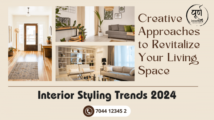 Interior Design Trends 2024: Creative Approaches to Revitalize Your Living Space
