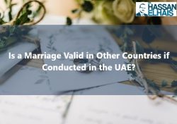 Is a Marriage Valid in Other Countries if Conducted in the UAE?