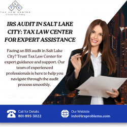 Expert IRS Audit Services in Salt Lake City | Tax Law Center