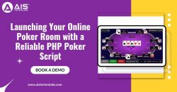 Launching Your Online Poker Room with a Reliable PHP Poker Script