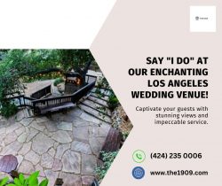 Enjoy Your Wedding in Style with Los Angeles Wedding Venue |The 1909