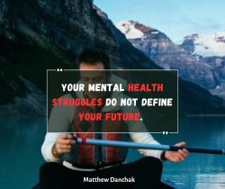 Matthew Danchak’s Insights on Mental Health and Personal Growth