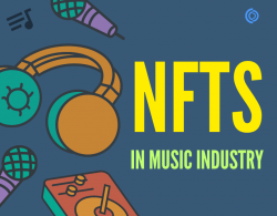 How are NFTs revolutionizing Music sector?