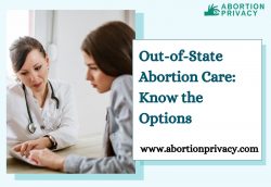 Out-of-State Abortion Care: Know the Options