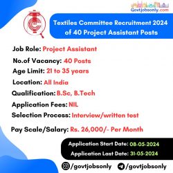 Textiles Committee 2024 Recruitment: Apply for 40 Project Assistant Posts