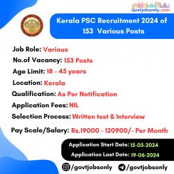 Kerala PSC Recruitment 2024: Apply for 153 Various Posts
