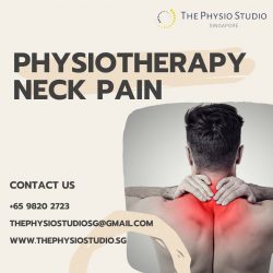 Relieve Neck Pain with Expert Physiotherapy in Singapore