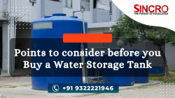 A Comprehensive Guide: Points to Consider Before You Buy a Sincro Water Storage Tank
