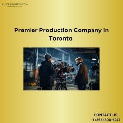 Premier Production Company in Toronto