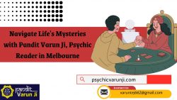 Navigate Life’s Mysteries with Pandit Varun Ji, Psychic Reader in Melbourne