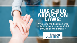 Requirements to Return the Abducted Child by One of the Parents in the UAE