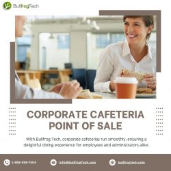 Revolutionize Your Corporate Cafeteria Point of Sale with Bullfrog Tech