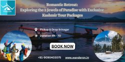 Romantic Retreat: Exploring the 3 Jewels of Paradise with Exclusive Kashmir Tour Packages